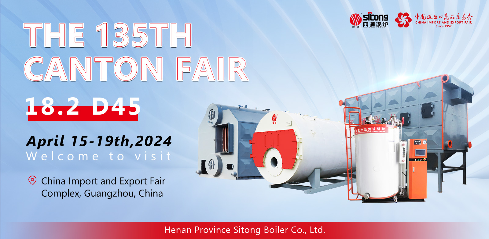 Sitong Boiler Sincerely Waiting for You Visiting Our Booth at the Canton Fair from 15th -19th April